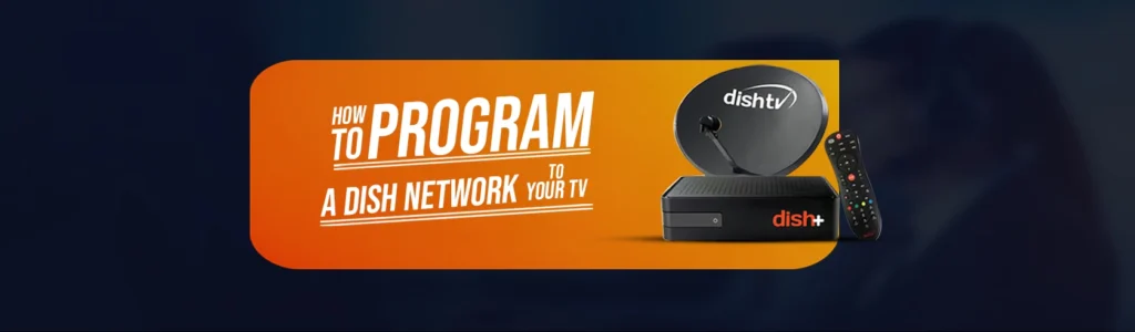 how to program a dish network to your tv