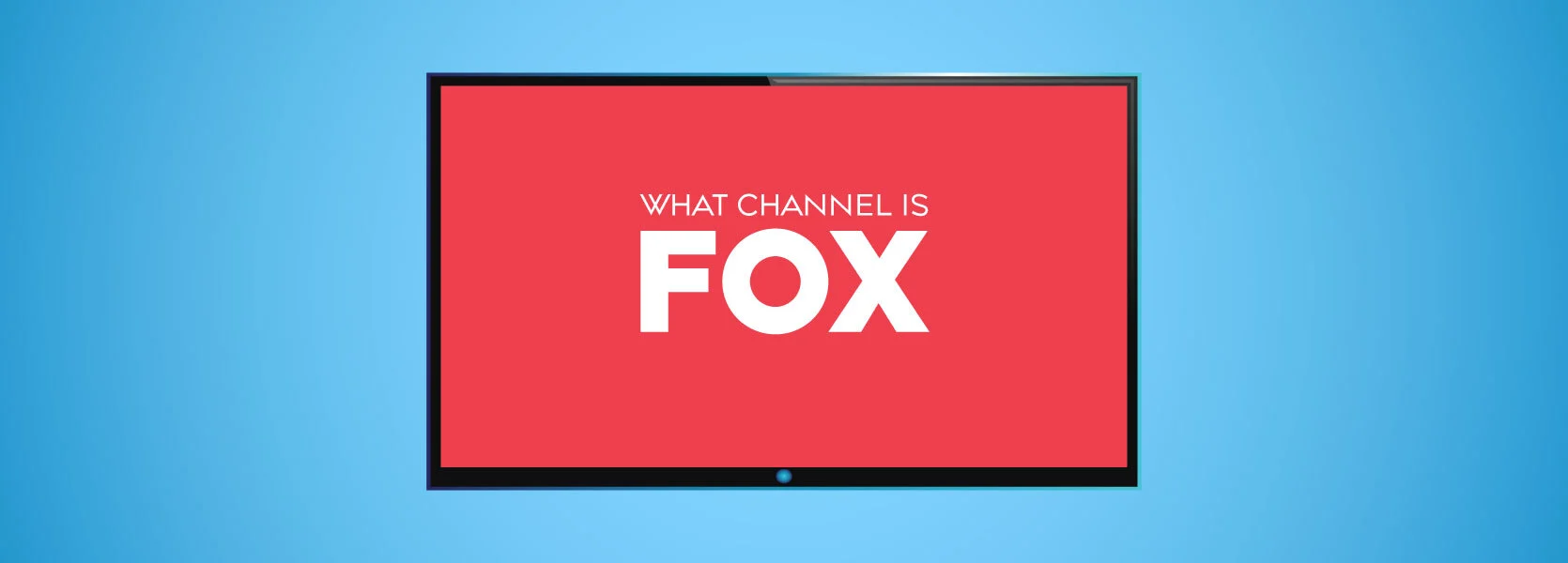 What Channel Is Fox? Your Complete Guide Across All Providers